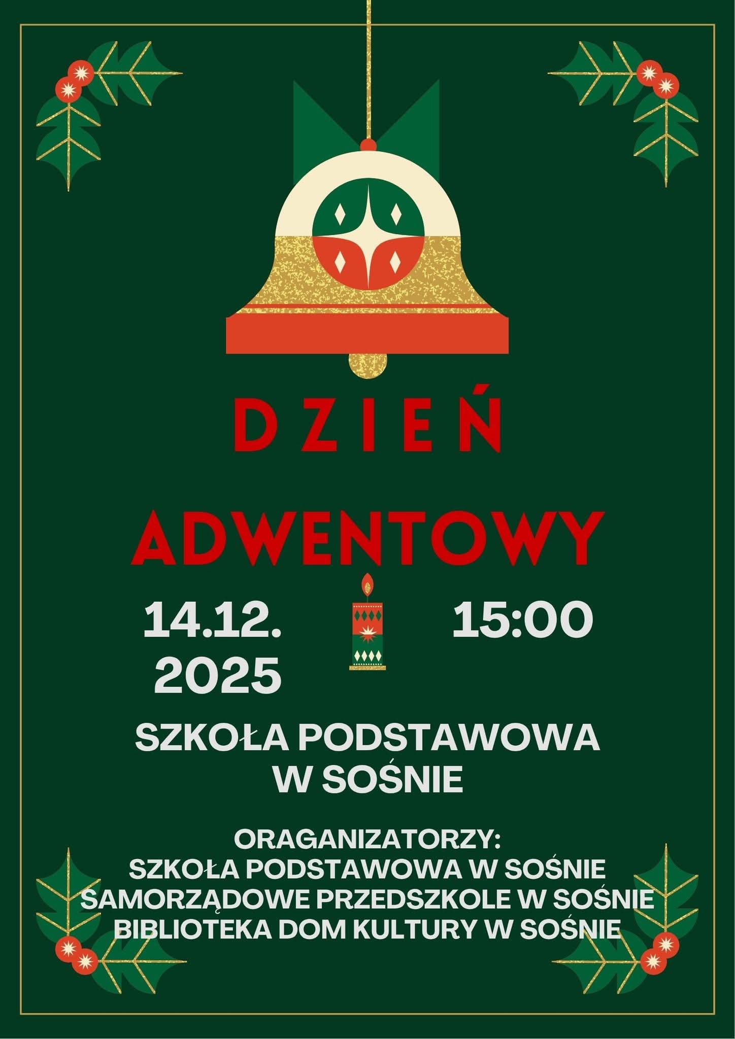 ciemnozielone tło ze złotą ramką, centralnie umieszczony ozdobny dzwonek otoczony ostrokrzewem i&nbsp;czerwonymi jagodami. Tekst w&nbsp;kontrastowej bieli informuje o&nbsp;wydarzeniu: 14 grudnia 2025 o&nbsp;godzinie 15:00 w&nbsp;Szkole Podstawowej w&nbsp;Sośnie. Na dole podano organizator&oacute;w: szkołę, przedszkole oraz&nbsp;bibliotekę dom kultury w&nbsp;Sośnie.