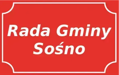 Tablica czerwona z białym napisem Rada Gminy Sośno