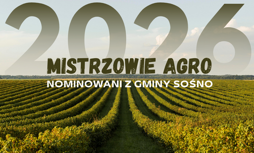 Grafika przedstawiająca zdjęcie pola. Mistrzowie agro 2026 - NOMINOWANI Z GMINY SOŚNO