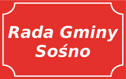 tabliczka z białym napisem Rada Gminy Sośno na czerwonym tle