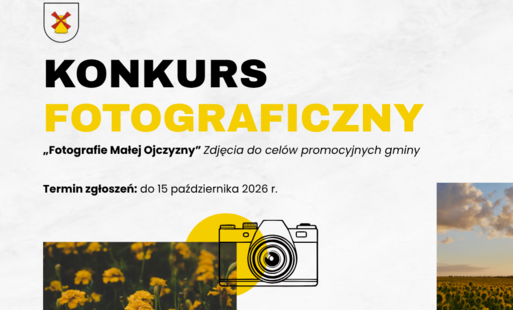 Plakat informujący o konkursie fotograficznym „Fotografie Małej Ojczyzny – zdjęcia do celów promocyjnych gminy”. Termin zgłoszeń upływa 15 października 2026 r. W tle widoczne są żółte kwiaty i pole słoneczników.