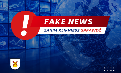 Grafika informacyjna - FAKE NEWS - ZANIM KLIKNIESZ SPRAWDŹ.